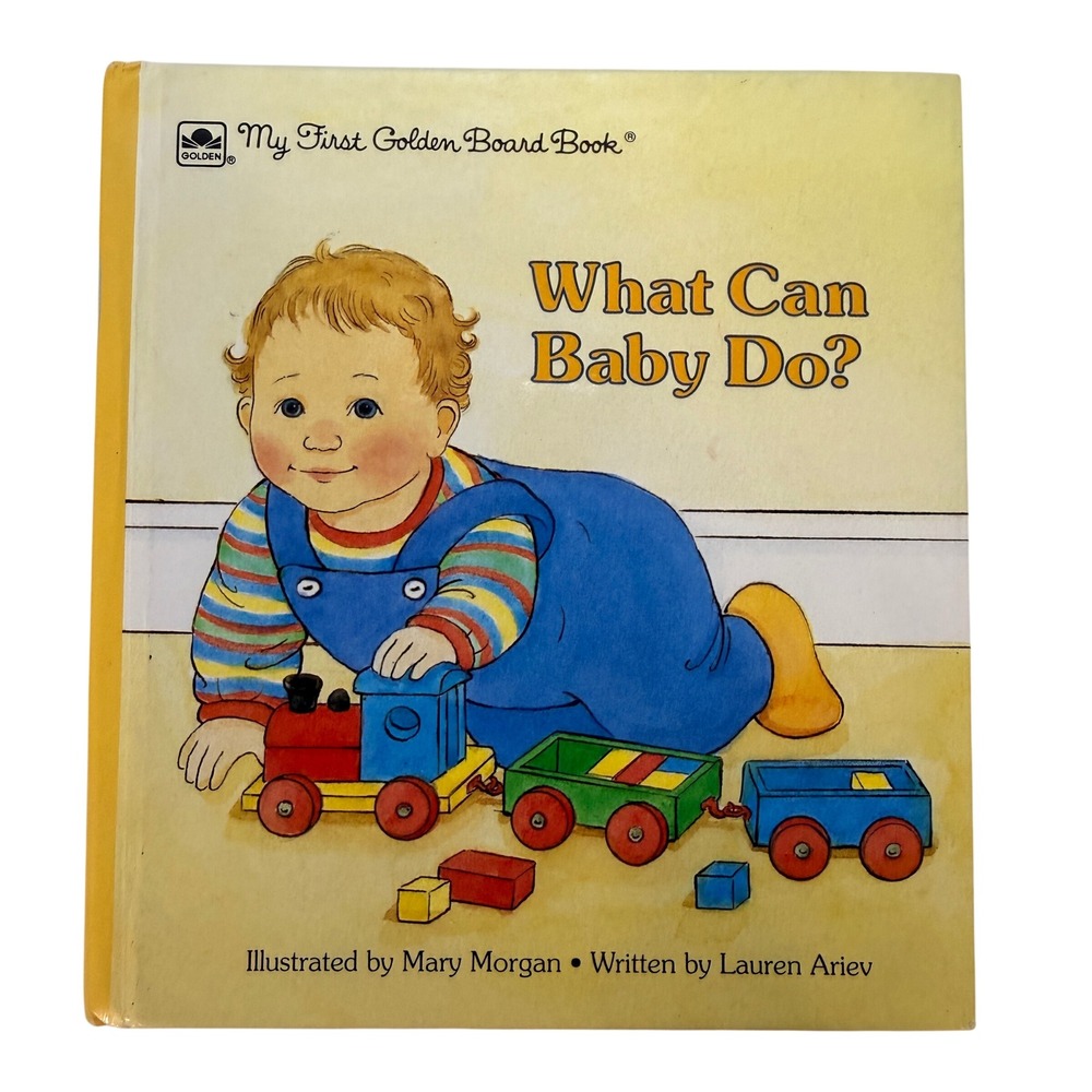 What Can Baby Do? My First Golden Board Book 1992 Mary Morgan Lauren Ariev 06140